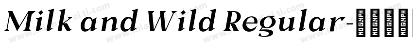Milk and Wild Regular字体转换